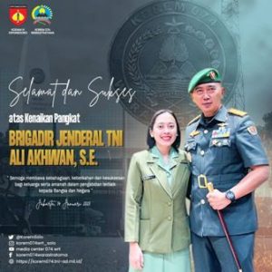Selamat dan Sukses atas Kenaikan Pangkat Brigadir Jenderal TNI Ali Akhwan, S.E.