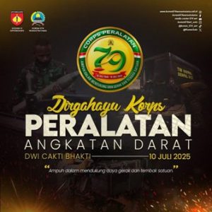 Dirgahayu Korps Peralatan Angkatan Darat “Dwi Cakti Bhakti”